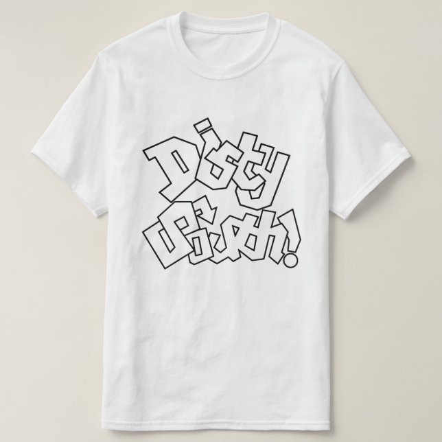 T-shirt Dirty Roi Sud de l'Hip hop (Design devant)