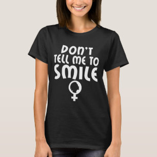 T-shirt Dis-Moi De Sourire Féminisme Forte Femmes Féminist