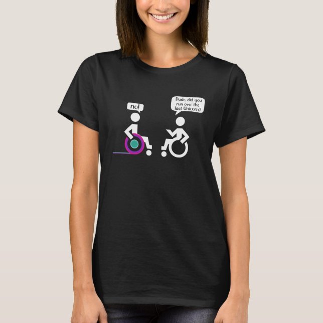 T-shirt Disabled Paraplegic Wheerchair Amputation Humor (Devant)