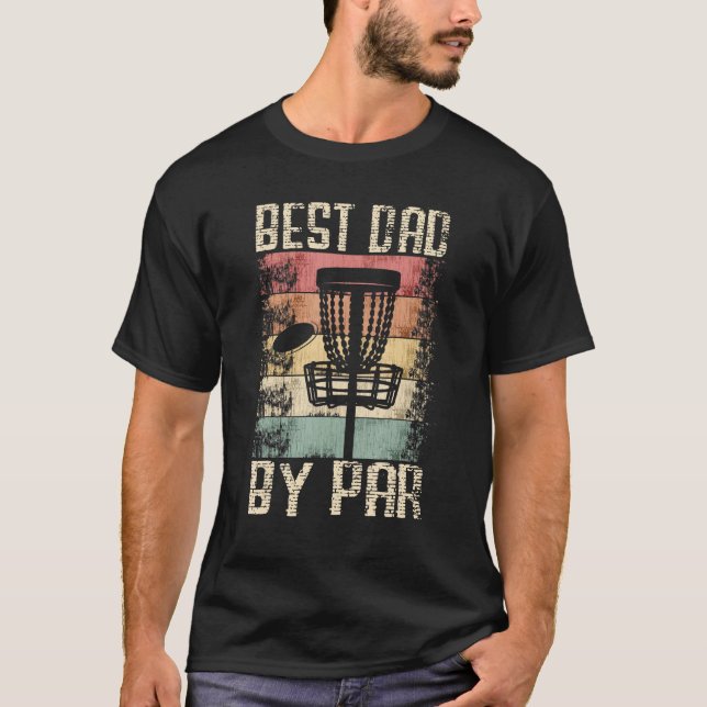 T-shirt Disc Golf Dad  Best Dad By Par   Disc Golf (Devant)