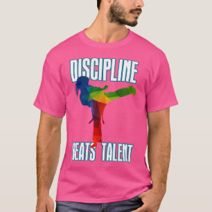 T-shirt Discipline-Beats-Talent Taekwondo Karate