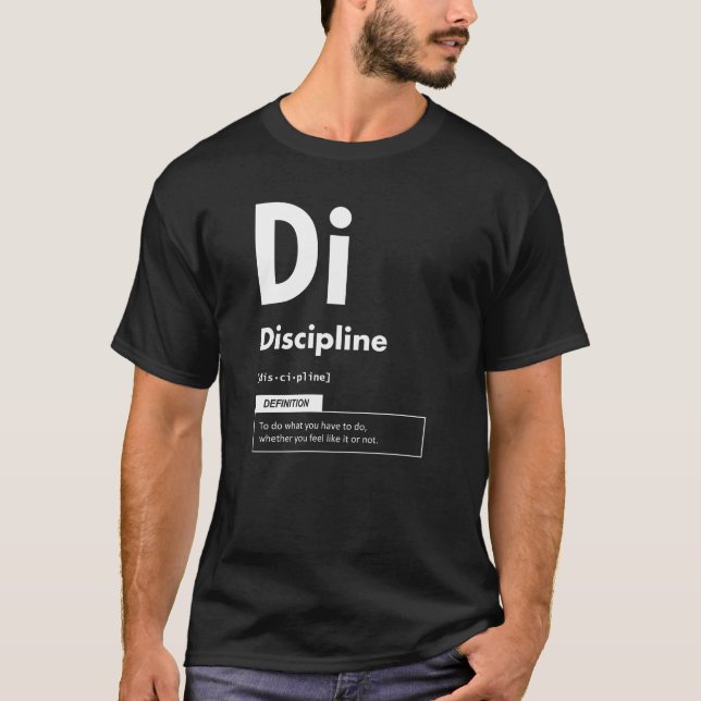 T-shirt Discipline - Élément De Succès - Motivation (Devant)