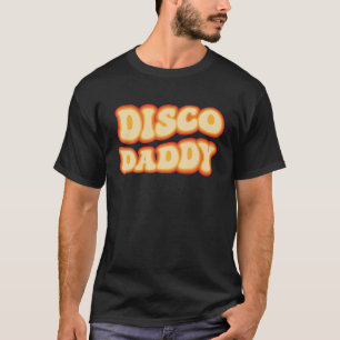 T-shirt Disco Daddy les années 70 Dancing Party Retro Vint