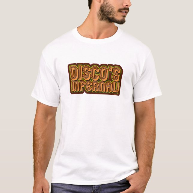 T-shirt Disco Infernal Funny Boogie Parody Slogan (Devant)