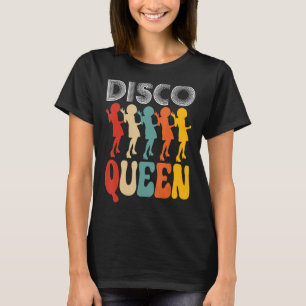 T-shirt Disco Queen Girls Love Dancing To les années 70 Mu