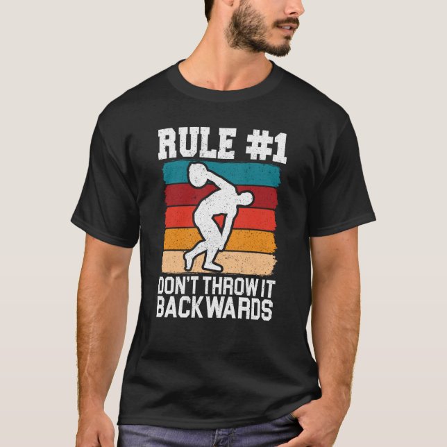 T-shirt Discus Thrower Dont Throw It Backwards Discus Thro (Devant)