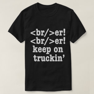 T-shirt disjoncteur ! disjoncteur ! continuez sur camion'