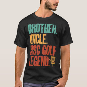 T-shirt Disk Golf Player Brother Uncle Disk Golf Legend