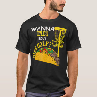 T-shirt Disque Golf Funny Disque Golf Pun Wanna Parler de