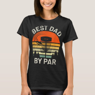 T-shirt Disque Golf Papa Meilleur Papa Par Par Fête des pè