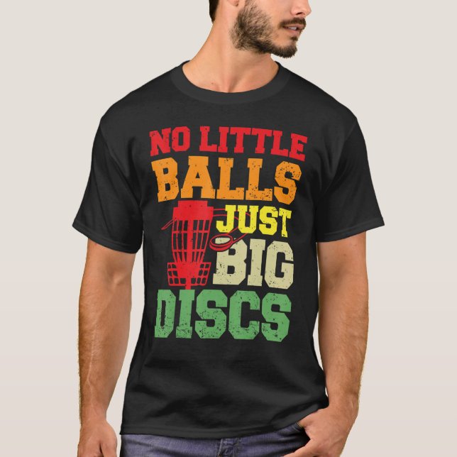T-shirt Disque Golf Pas Petites Boules Juste Gros Disques  (Devant)