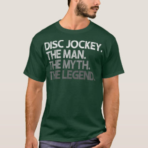 T-shirt Disque Jockey DJ The Man Myth Legend Cadeau Premiu
