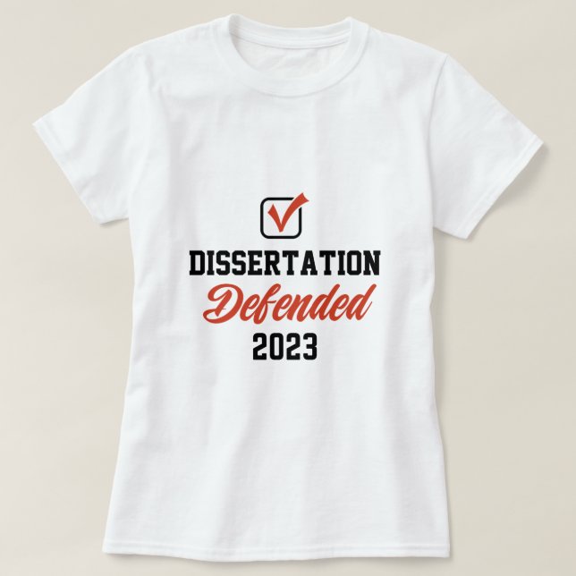 T-shirt Dissertation défendue pour doctorat de l'EdD docto (Design devant)