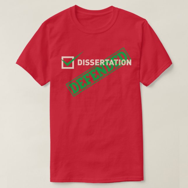 T-shirt Dissertation défendue pour la PHD 1 (Design devant)