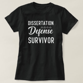 T-shirt Dissertation Survivant de la défense, Diplôme de d
