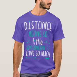 T-shirt Distance Signifie Si Peu De Valentines Jour Couple