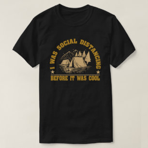 T-shirt Distances Sociales Avant C'Était Le Camping Cool