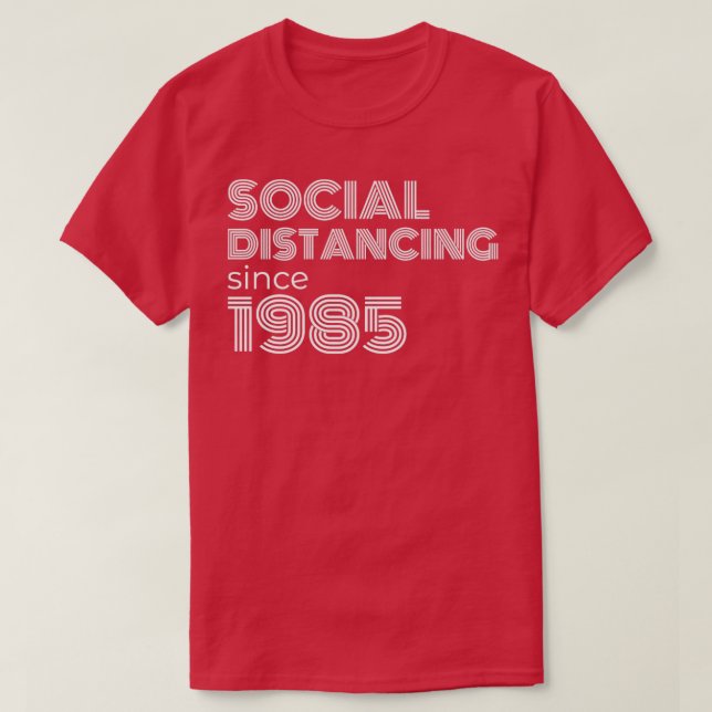 T-shirt Distances sociales depuis 1985 (Design devant)