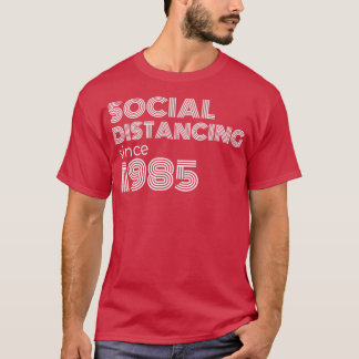T-shirt Distances sociales depuis 1985