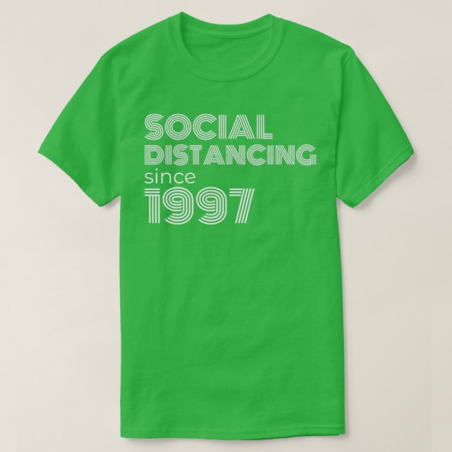 T-shirt Distances sociales depuis 1997 (Design devant)
