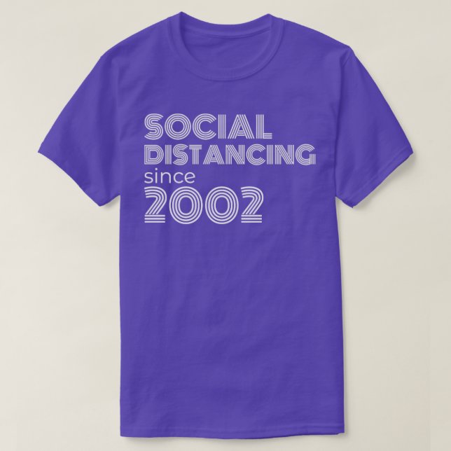 T-shirt Distances Sociales Depuis 2002 (Design devant)
