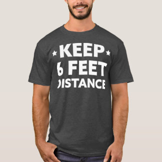 T-shirt Distances sociales Garder 6 pieds Distance avant