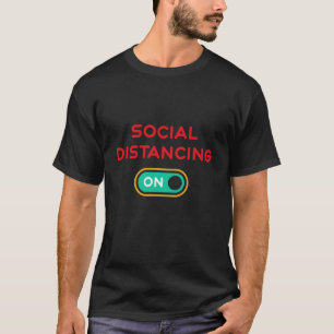 T-shirt Distances sociales ON - Coronavirus Pandemic