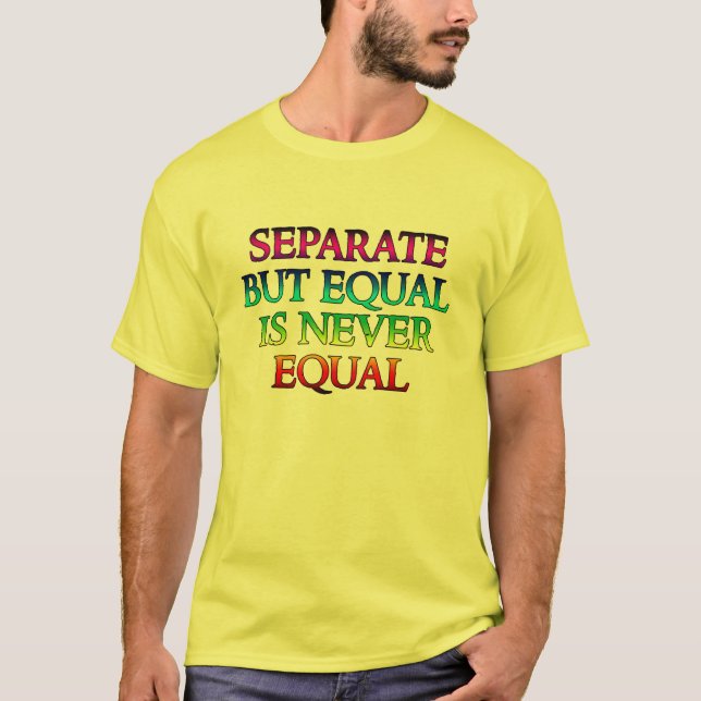 T-shirt Distinct mais égal n'est jamais égal (Devant)
