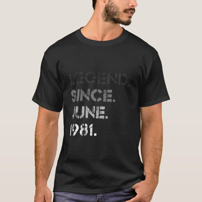 T-shirt Distressed Legend Since June 1981 42Nd Bday 42 (Devant)