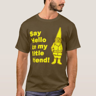 T-shirt Dites Bonjour À Mon Petit Ami Garden Gnome 