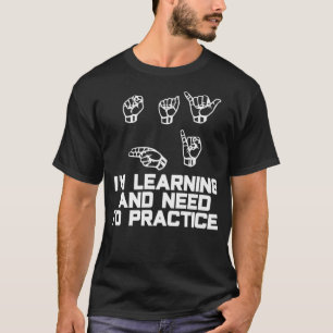 T-shirt Dites Bonjour Im Apprendre ASL Langue des signes 