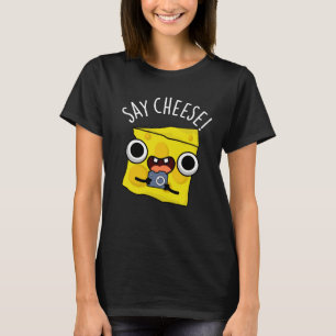 T-shirt Dites Fromage drôle Photographe Pun Dark BG