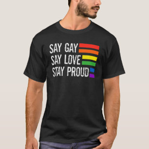 T-shirt Dites Gay Dites Aimer Restez Fier Lgbtq Droits Gay