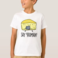 Dites Human Funny Photographe Pun au fromage