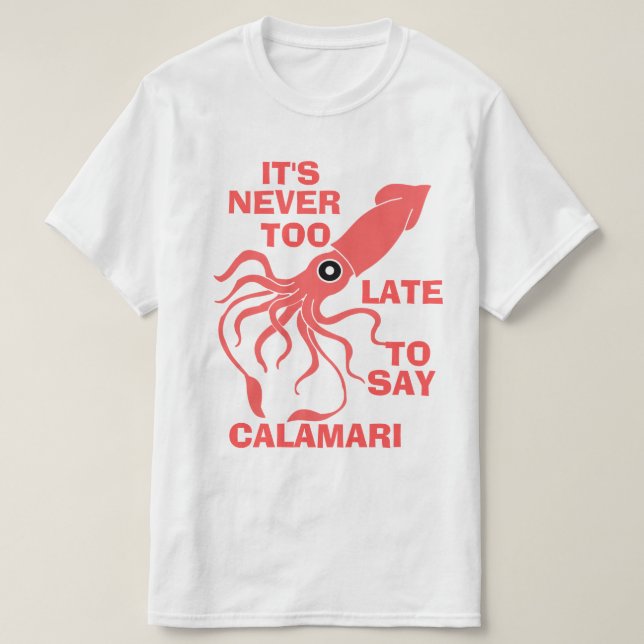 T-shirt Dites le Calamari (Design devant)