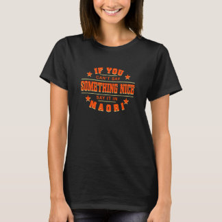 T-shirt Dites-le en maori Humour Kiwi dictons de Nouvelle