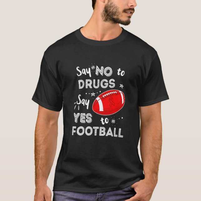 T-shirt Dites Non Aux Drogues Dites Oui Au Football Red Ri (Devant)