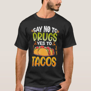 T-shirt Dites Non Aux Drogues Dites Oui Aux Tacos Red Ribb