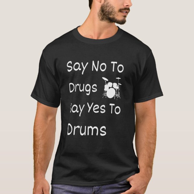 T-shirt Dites Non Aux Drogues Dites Oui Aux Tambours Semai (Devant)