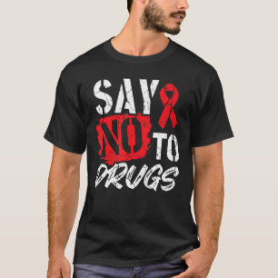 T-shirt Dites Non Aux Drogues Que Nous Portons Rouge Pour