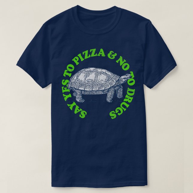 T-shirt Dites Oui À La Pizza Non Aux Drogues 1 (Design devant)