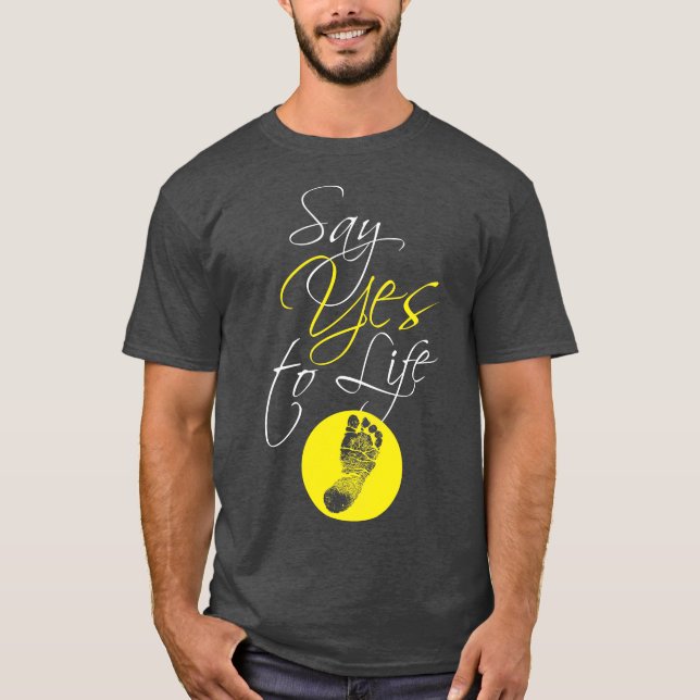 T-shirt Dites oui à la vie (Devant)