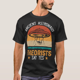 T-shirt Dites Oui Citer Mème Drôle Ancien Astronaut Theori