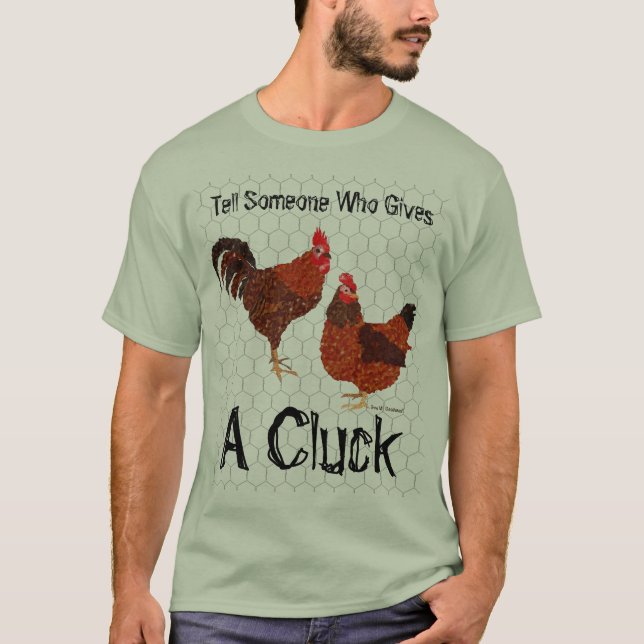 T-shirt Dites quelqu'un qui donne un gloussement - poulets (Devant)