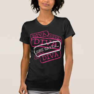 T-shirt "DIVA" - Je dis juste que...