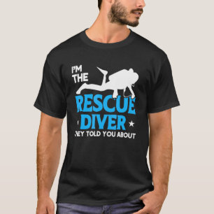 T-shirt Diver Flag Rescue Diver They Told You About Scuba
