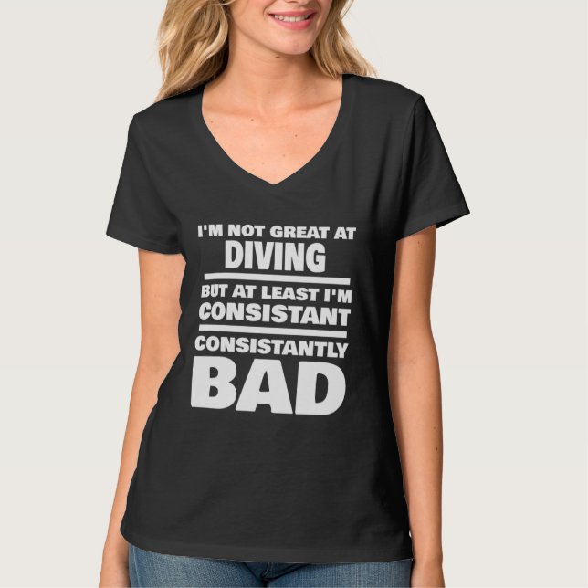 T-shirt Diving Saying Consistantly Bad  Diver (Devant)