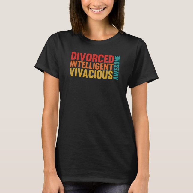 T-shirt Divoced Intelligent Vivacious Awesome Women Divorc (Devant)