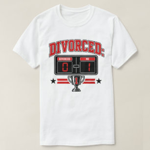 T-shirt Divorcé : 0 — Moi : 1 Tableau de score drôle