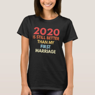 T-shirt Divorce 2020 est encore mieux que mon premier mari